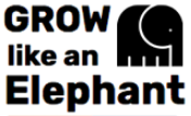 Grow Like An Elephant